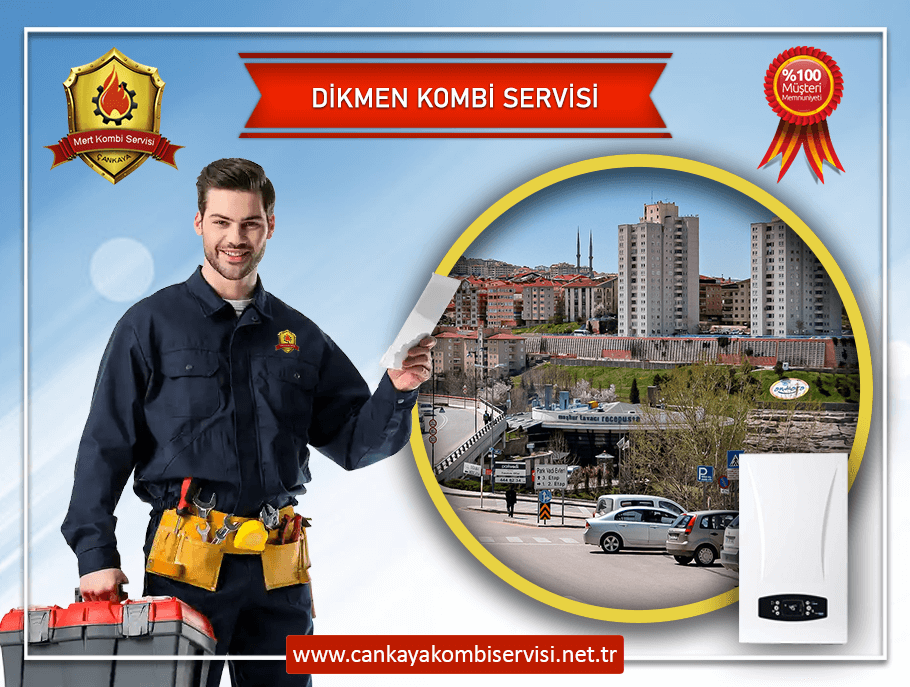 Dikmen Kombi Servisi