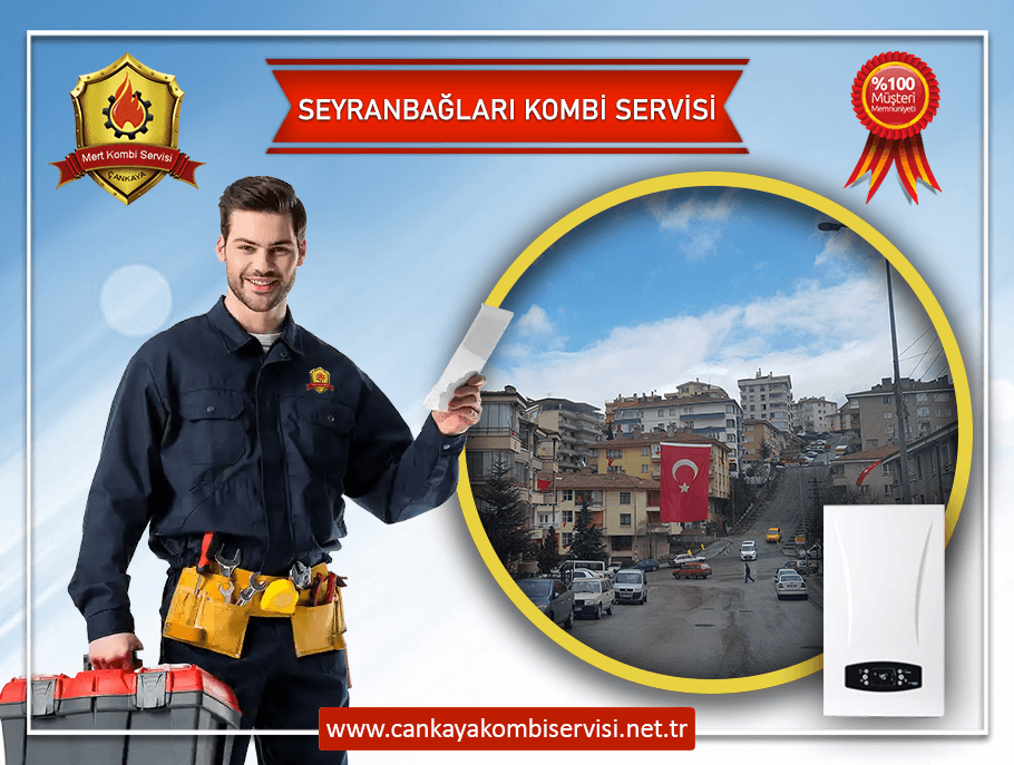 Seyranbağları Kombi Servisi